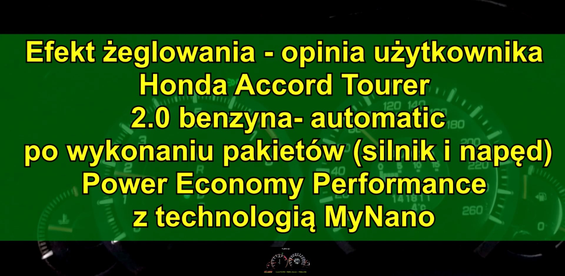 Honda Accord 2.0 benzyna 155 KM po pakiecie Power Economy Performance z MyNano - efekt żeglowania 